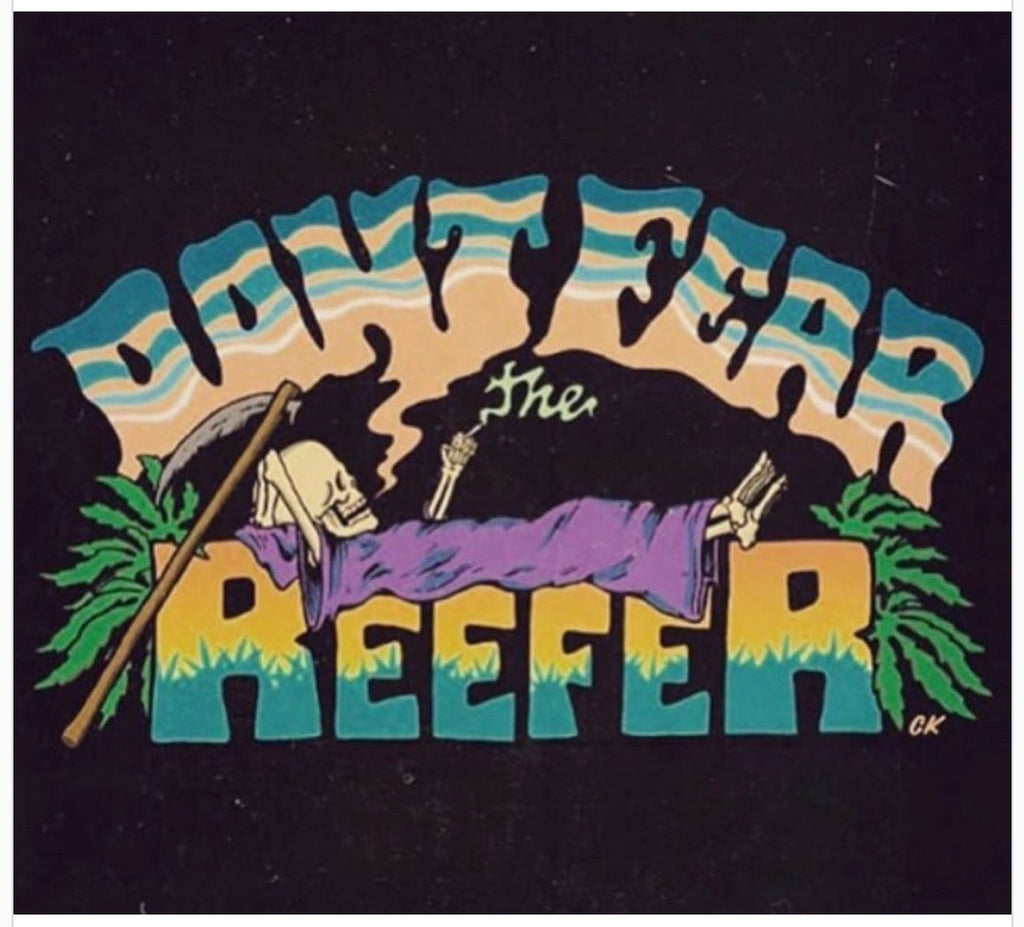 DON'T FEAR THE REEFER