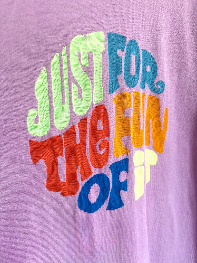 Just For Fun T-Shirt